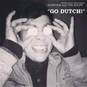 Art work for the "GO DUTCH" split 7" w/ The Kelps and Honyock