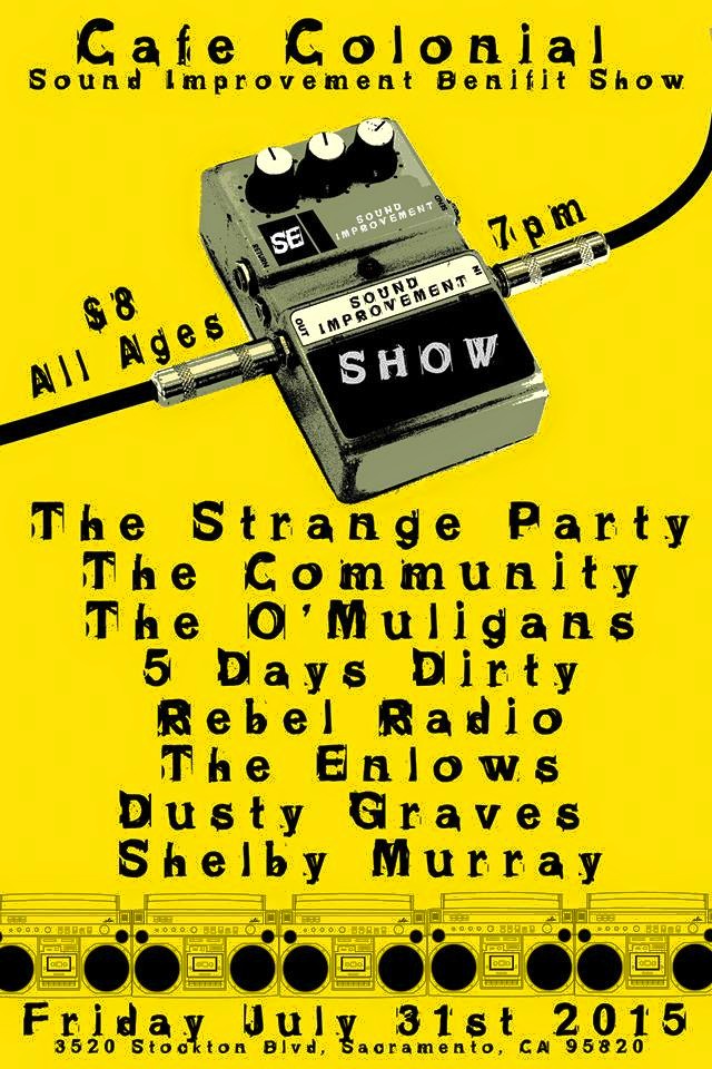 July 31st, Café Colonial Sound Improvement fundraiser show!!